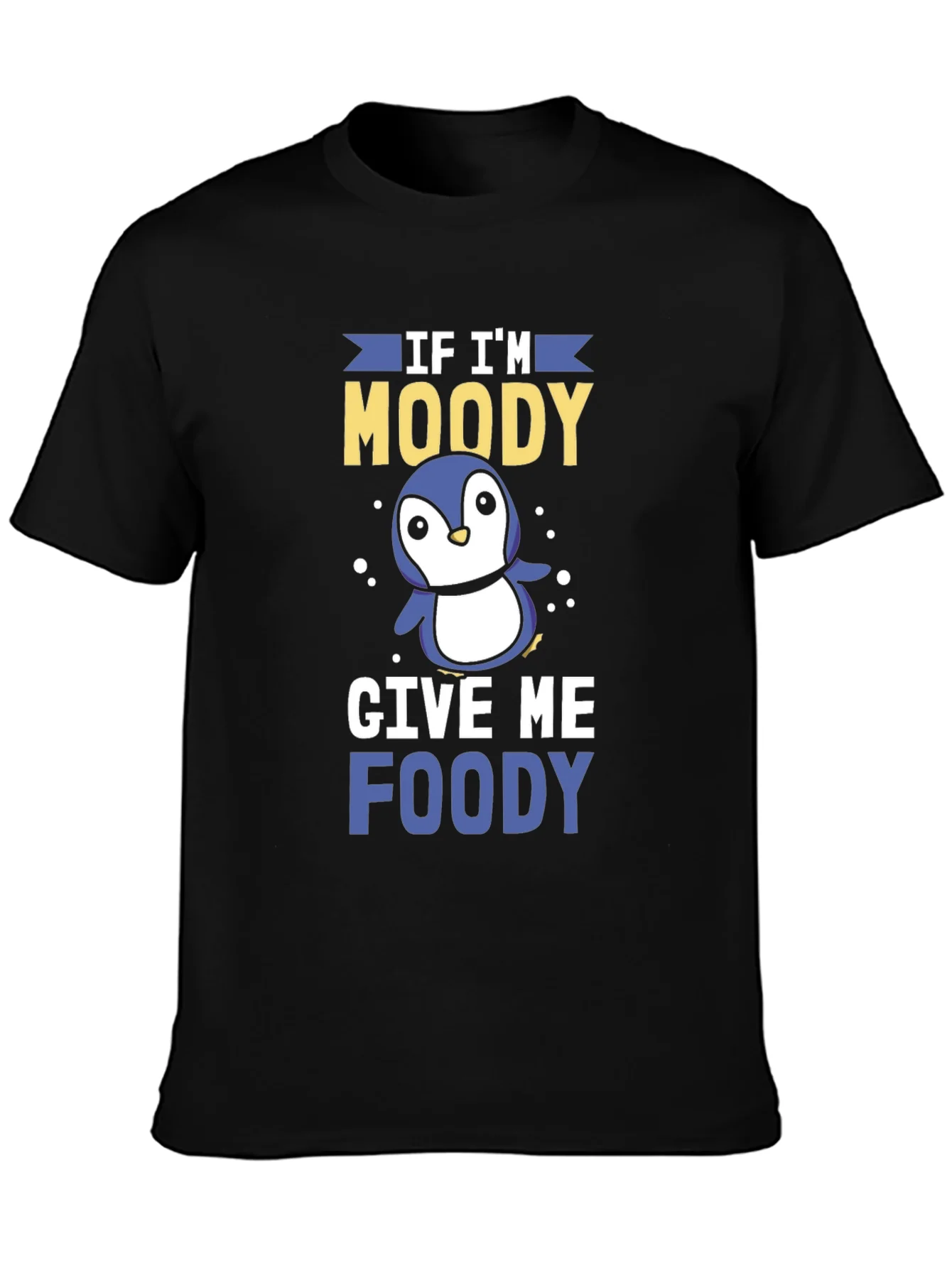 Camiseta Negra If Im Moody Give Me Foody Divertida
