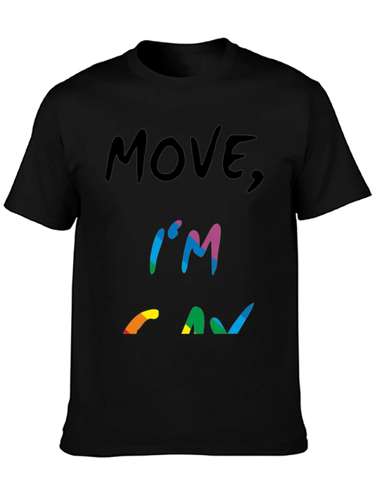 Rebbecca Move Im Gay Graphic Tee - Pride Rainbow LGBTQ+ Shirt