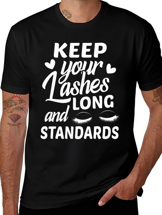 Rebbecca Keep Your Lashes Long and Standards T-Shirt