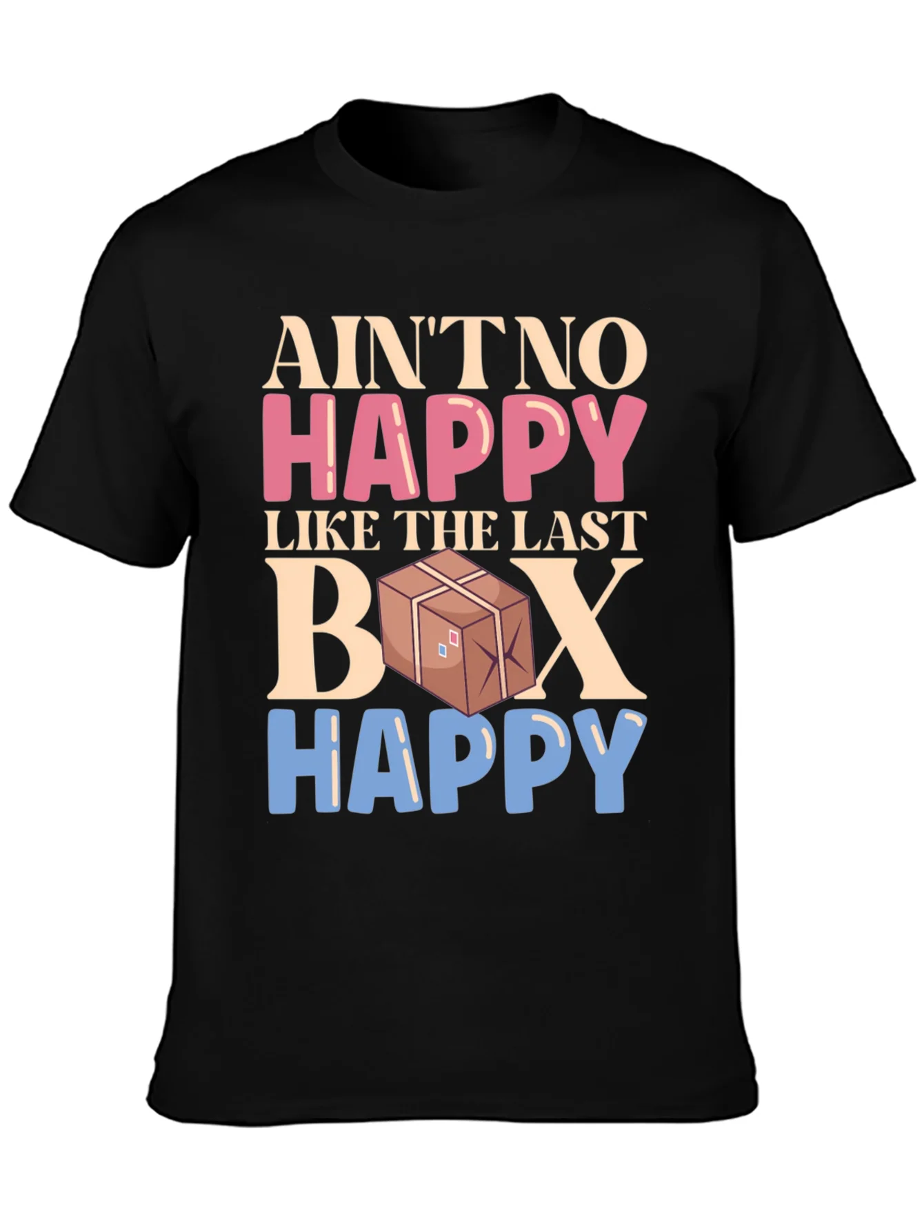 Rebbecca Aint No Happy Like The Last Box T-Shirt
