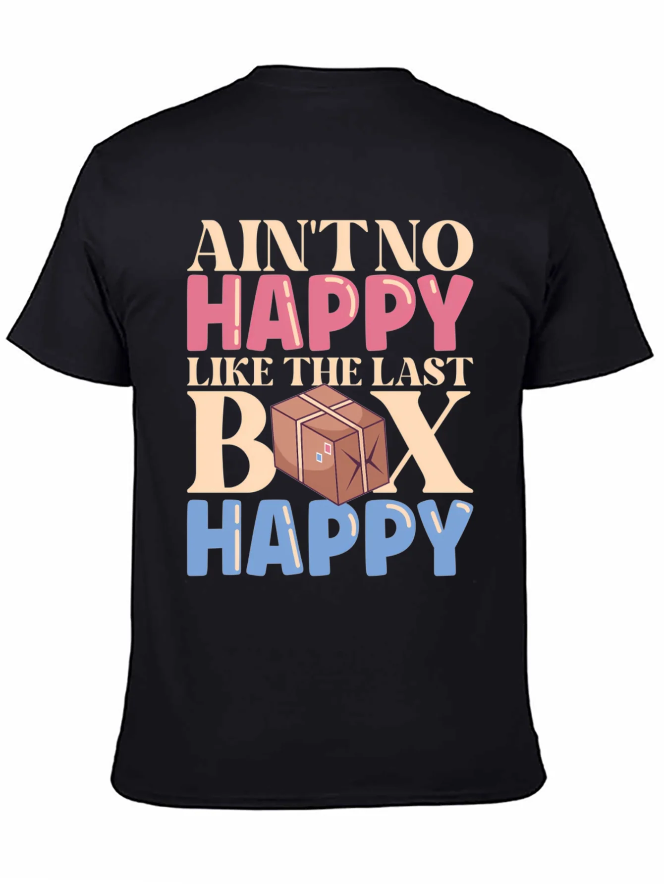 Rebbecca Aint No Happy Like The Last Box T-Shirt