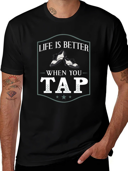 Rebbecca Life is Better When You Tap Dance T-Shirt