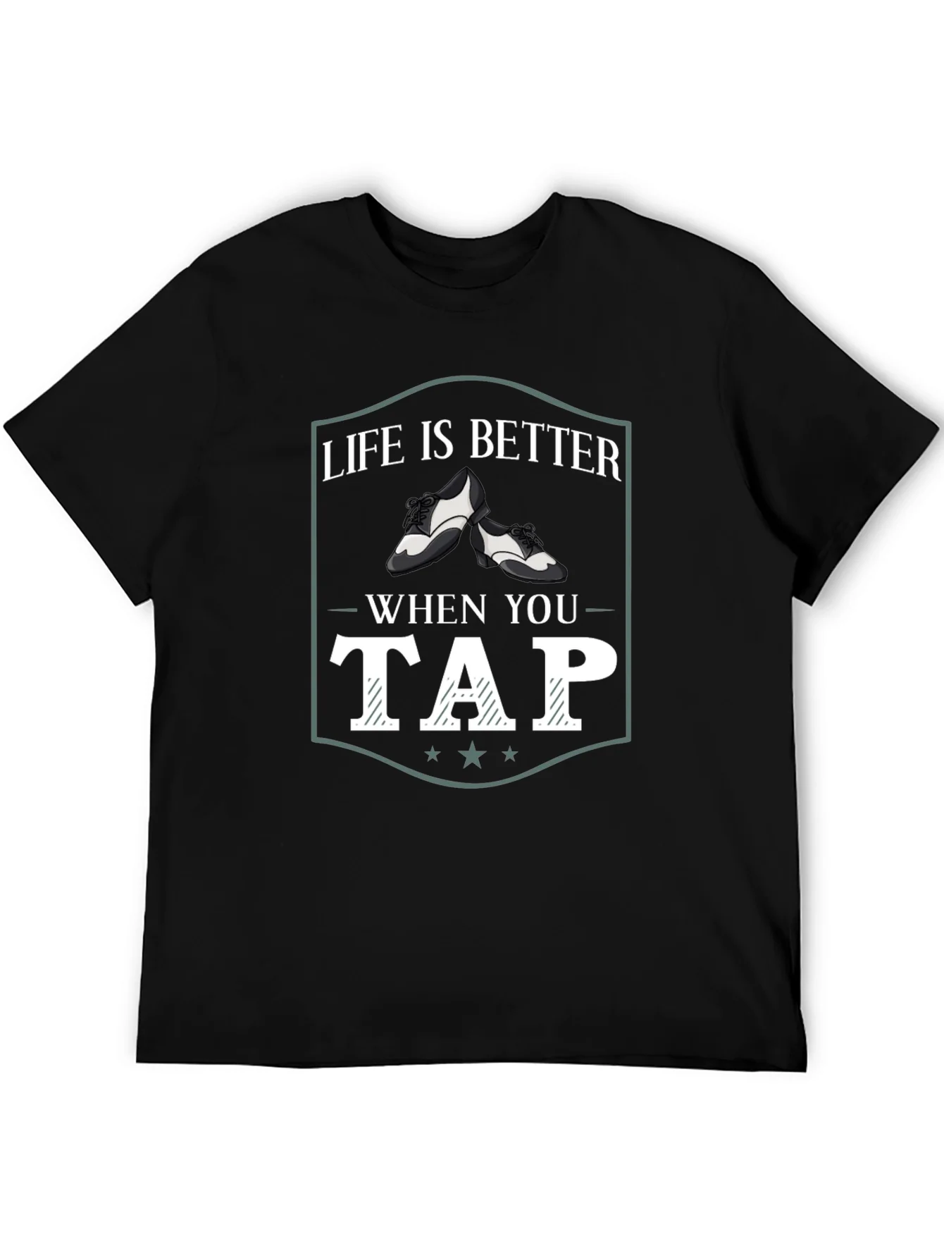 Rebbecca Life is Better When You Tap Dance T-Shirt