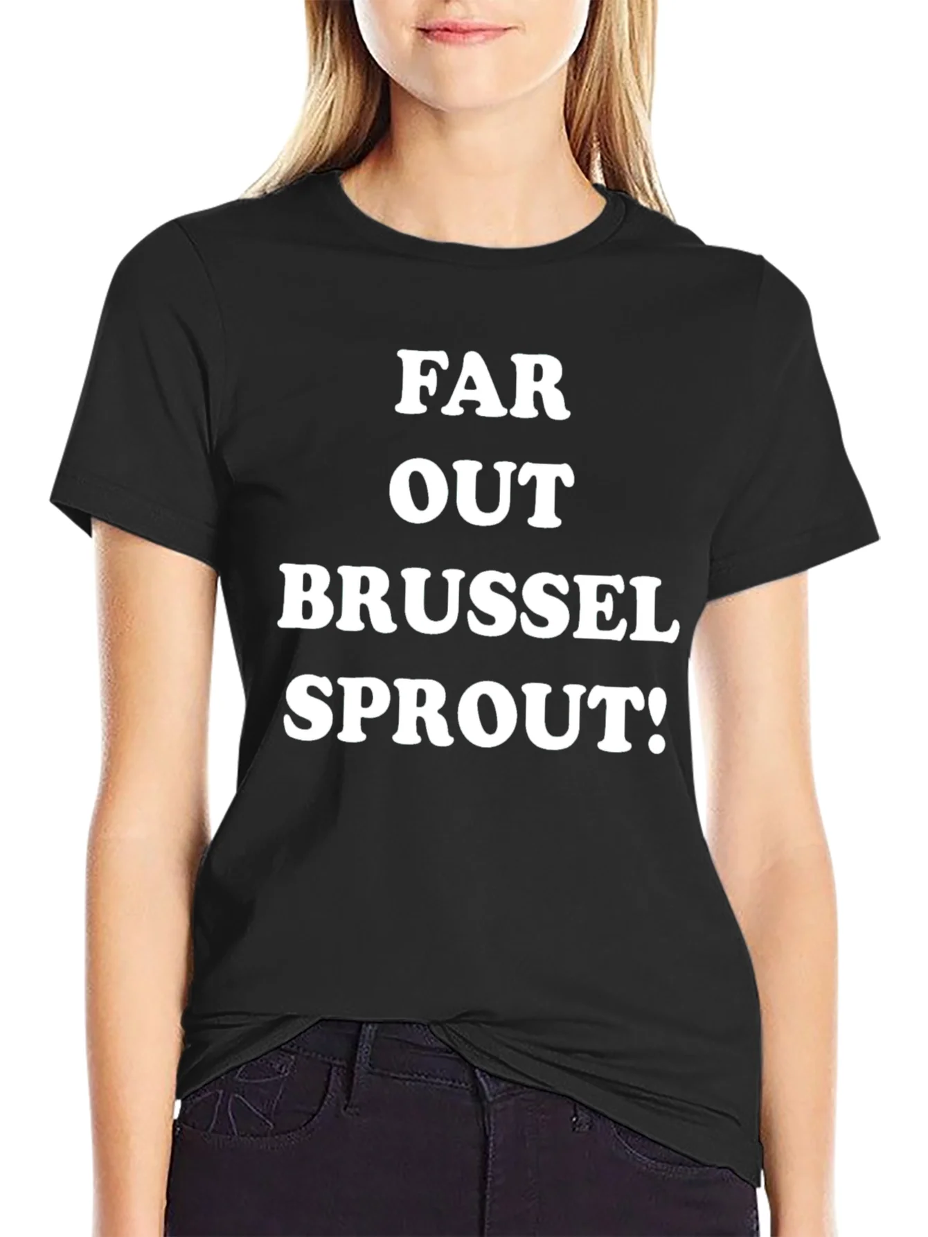 Camiseta Negra ?Far Out Brussel Sprout!