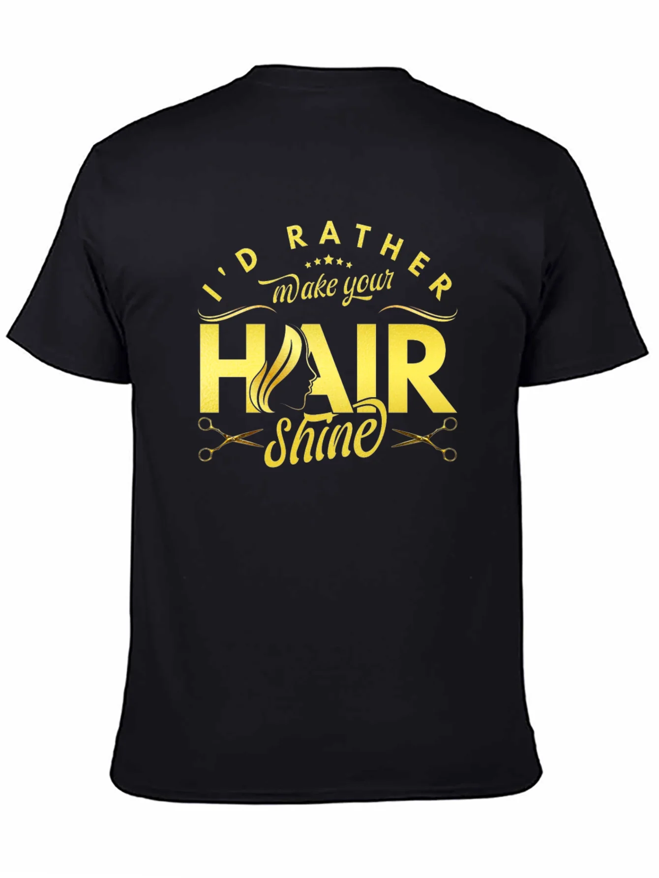 Camiseta Negra Id Rather Make Your Hair Shine