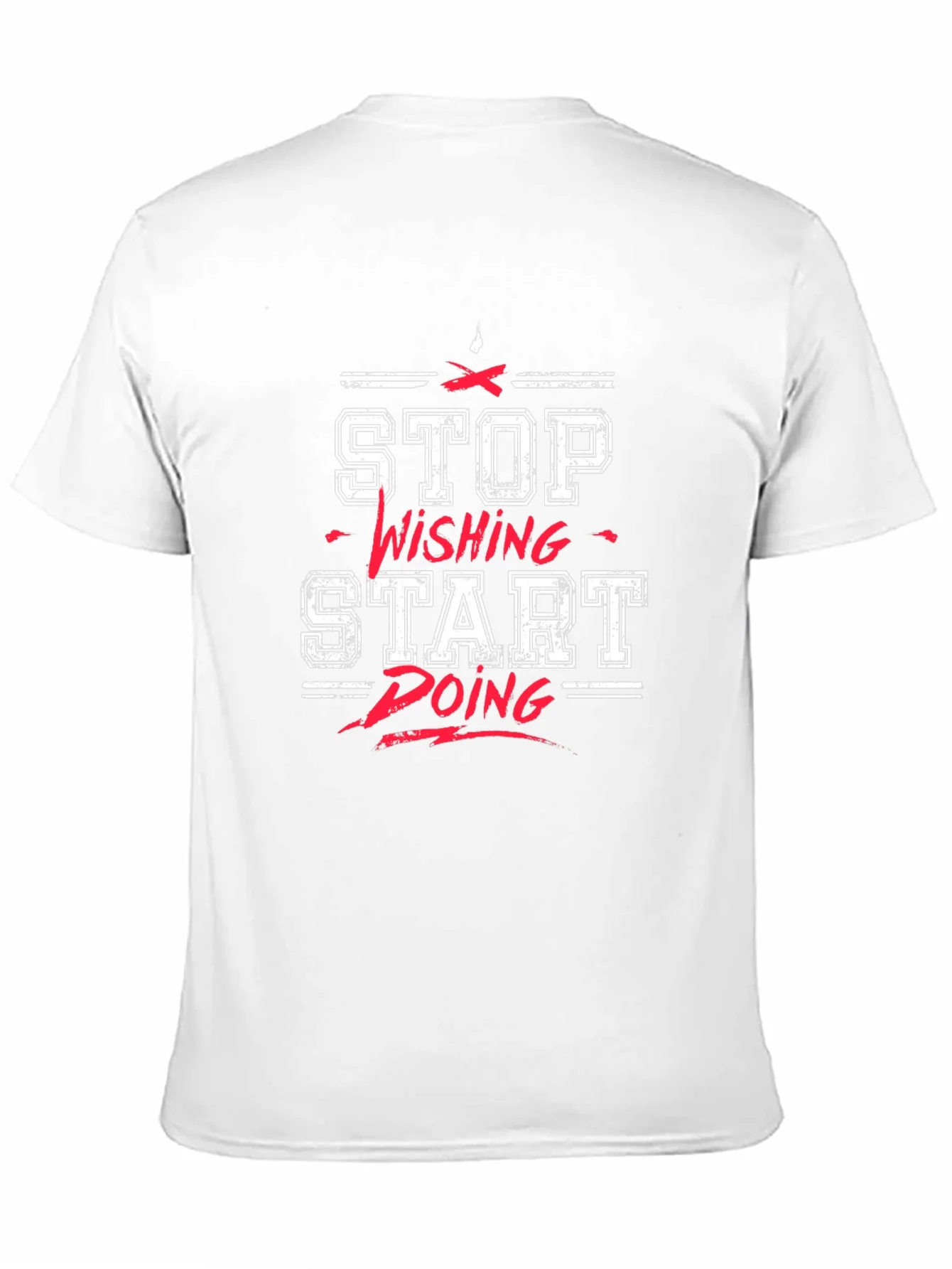 Rebbecca Motivational T-Shirt: Stop Wishing Start Doing