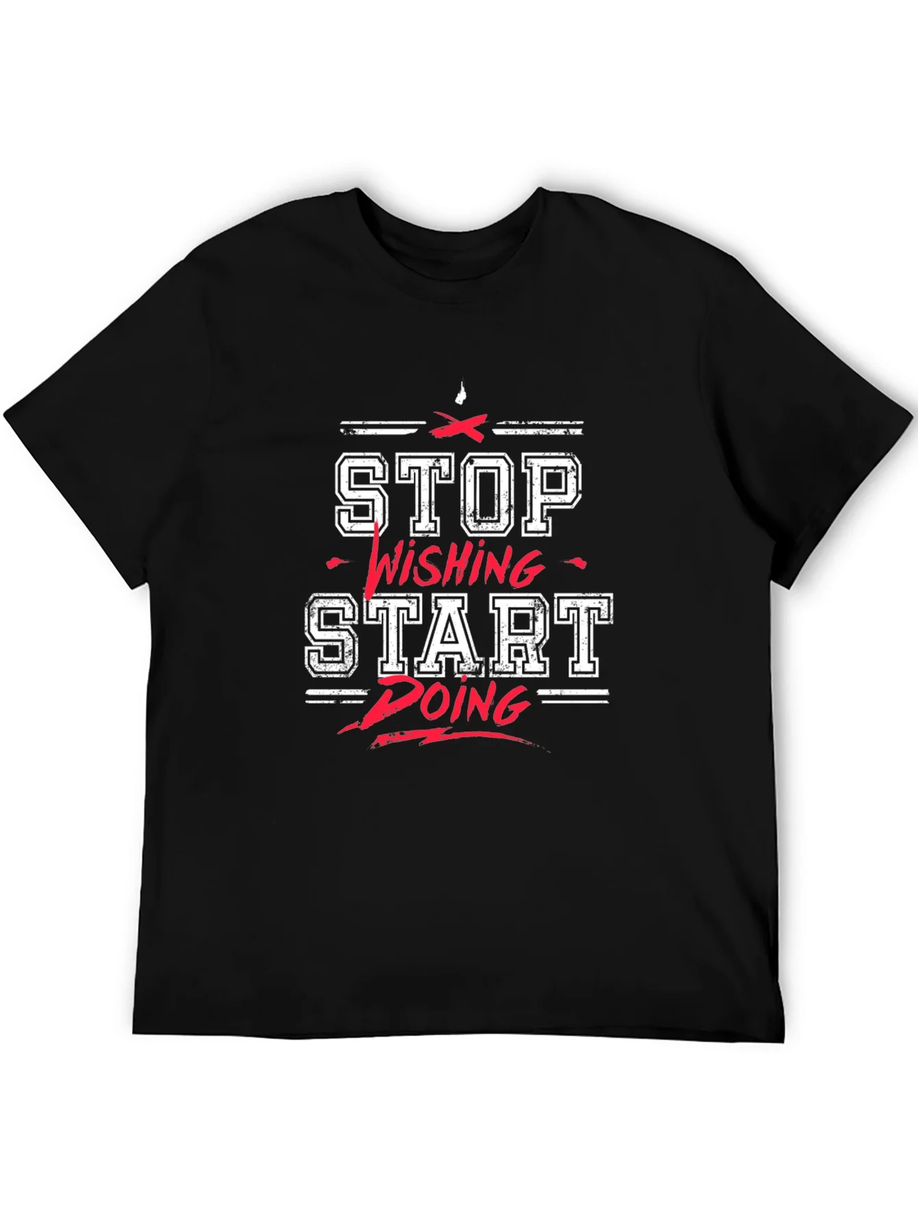 Rebbecca Motivational T-Shirt: Stop Wishing Start Doing