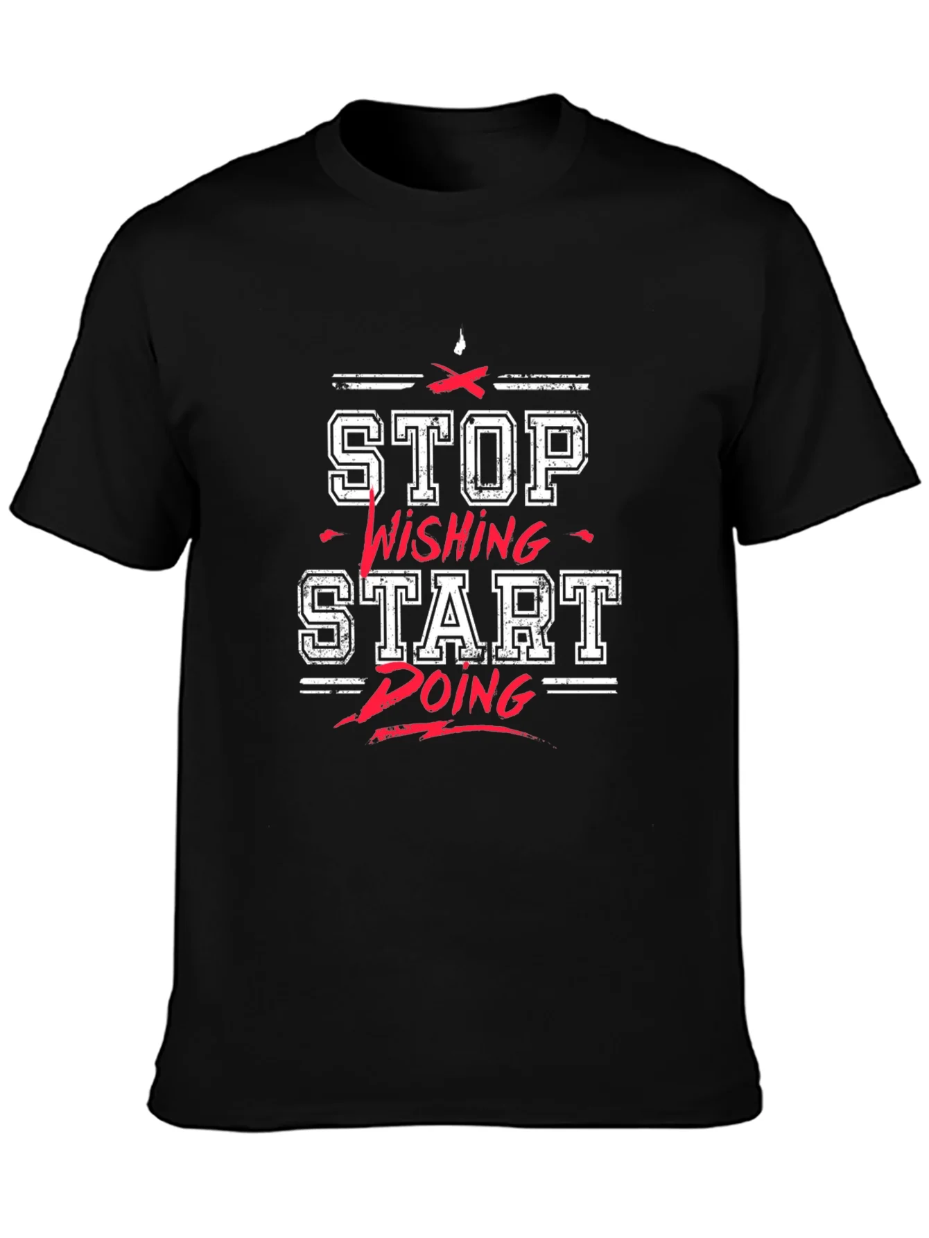 Rebbecca Motivational T-Shirt: Stop Wishing Start Doing