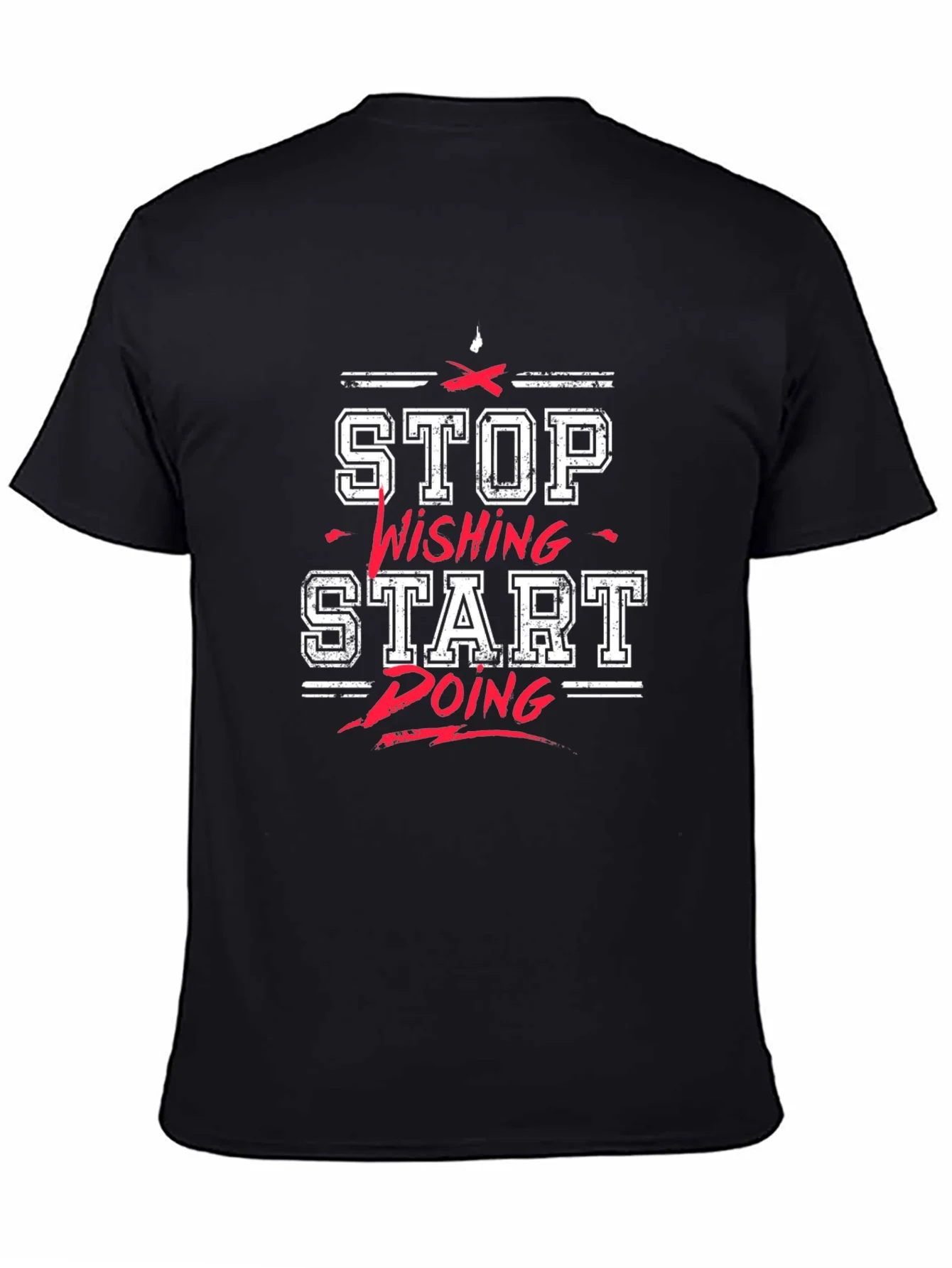 Rebbecca Motivational T-Shirt: Stop Wishing Start Doing