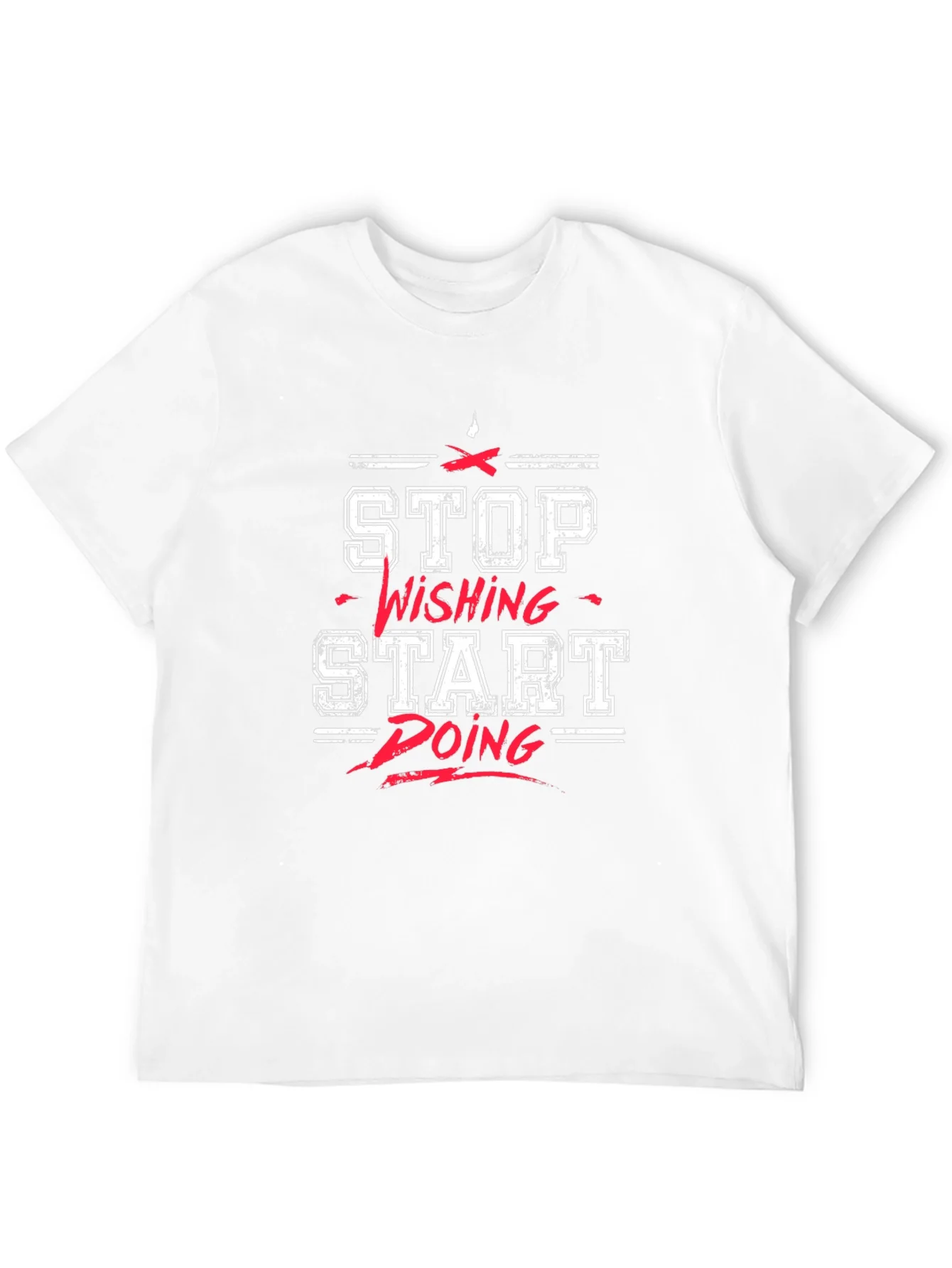 Rebbecca Motivational T-Shirt: Stop Wishing Start Doing
