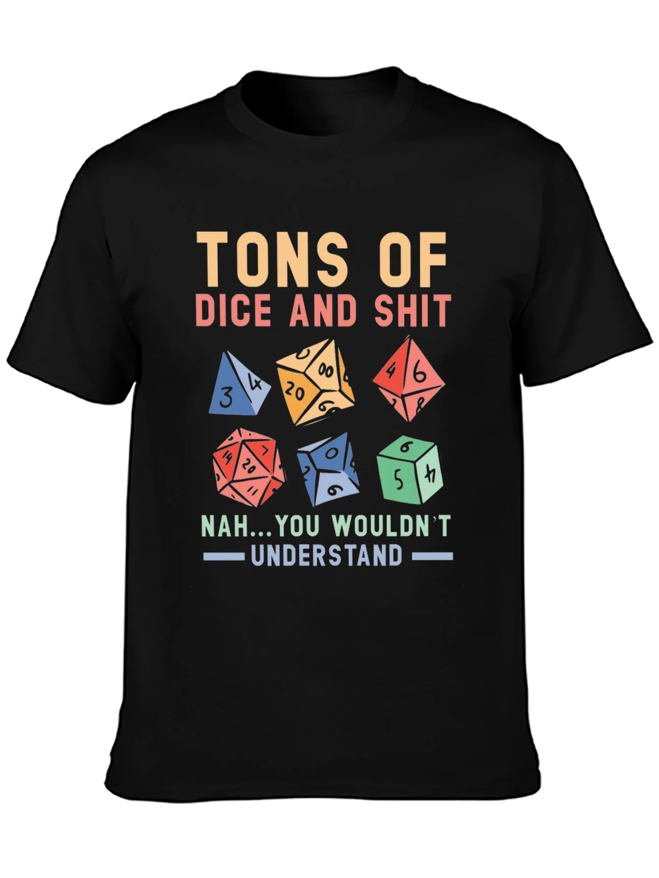 Camiseta TONS OF DICE AND SHIT