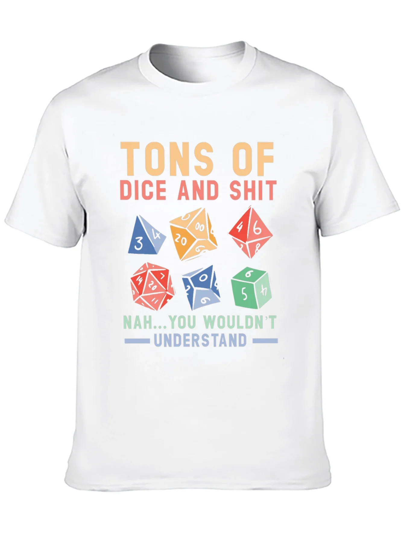 Camiseta TONS OF DICE AND SHIT