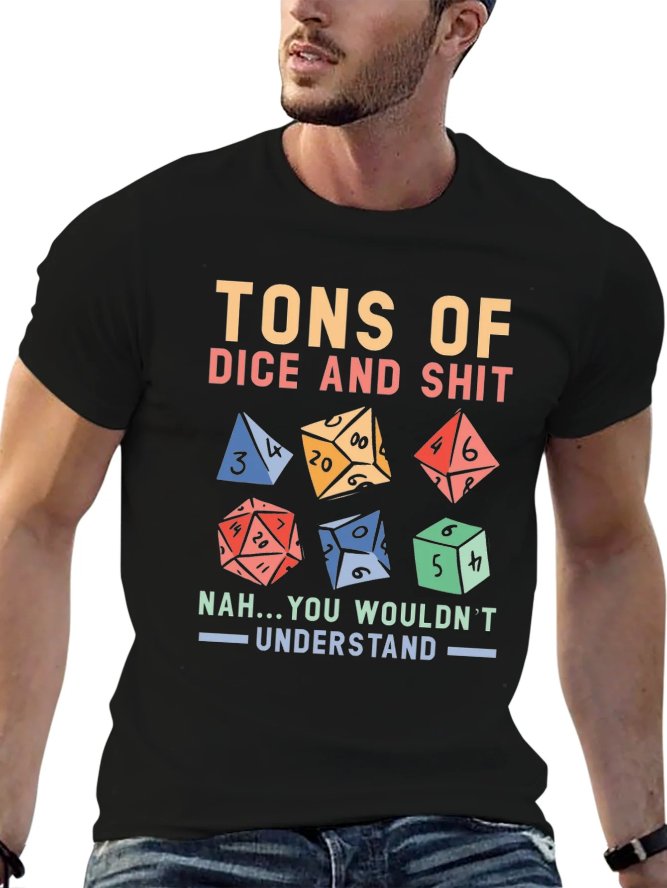 Camiseta TONS OF DICE AND SHIT