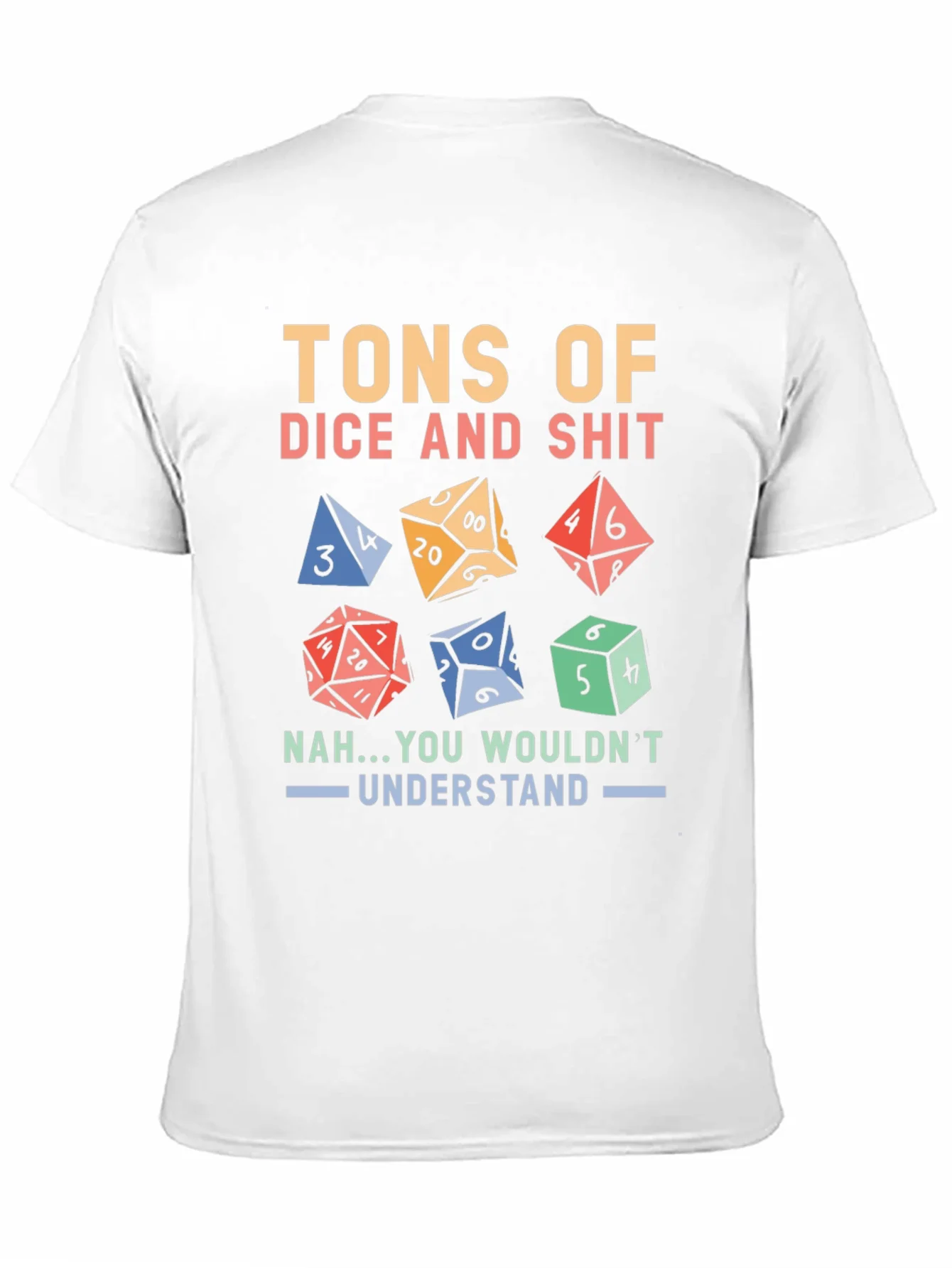 Camiseta TONS OF DICE AND SHIT